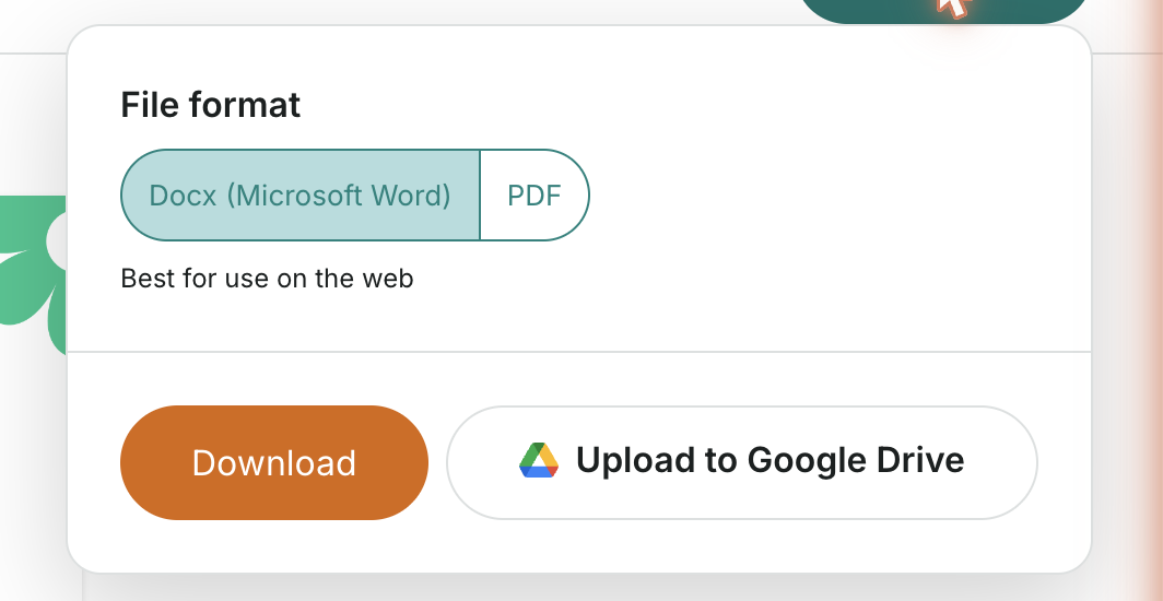 Export — DOCX or PDF, downloaded or sent straight to Google Drive